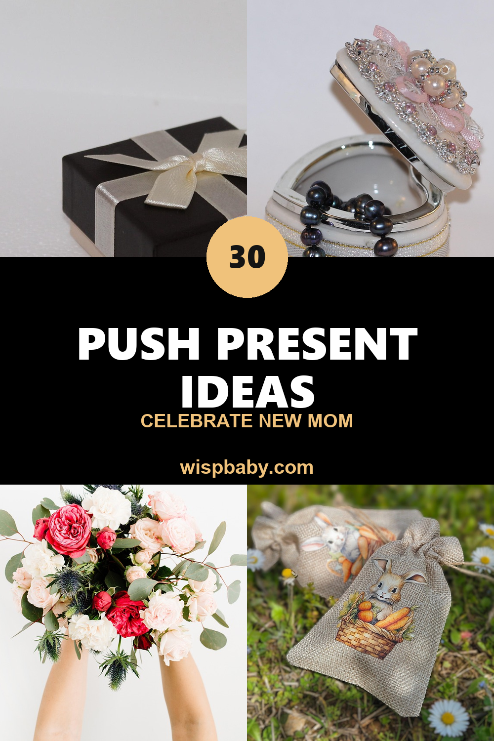 30 Push Present Ideas to Celebrate a New Mom